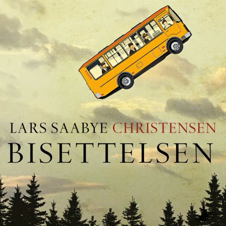 Omslag Bisettelsen av Lars Saabye Christensen (CD)