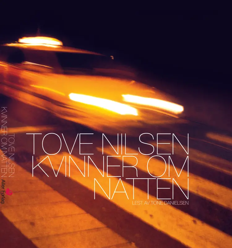 Omslag Kvinner om natten av Tove Nilsen (Lydbok)