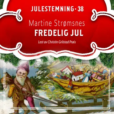 Omslag Fredelig jul av Martine Strømsnes (Lydbok)