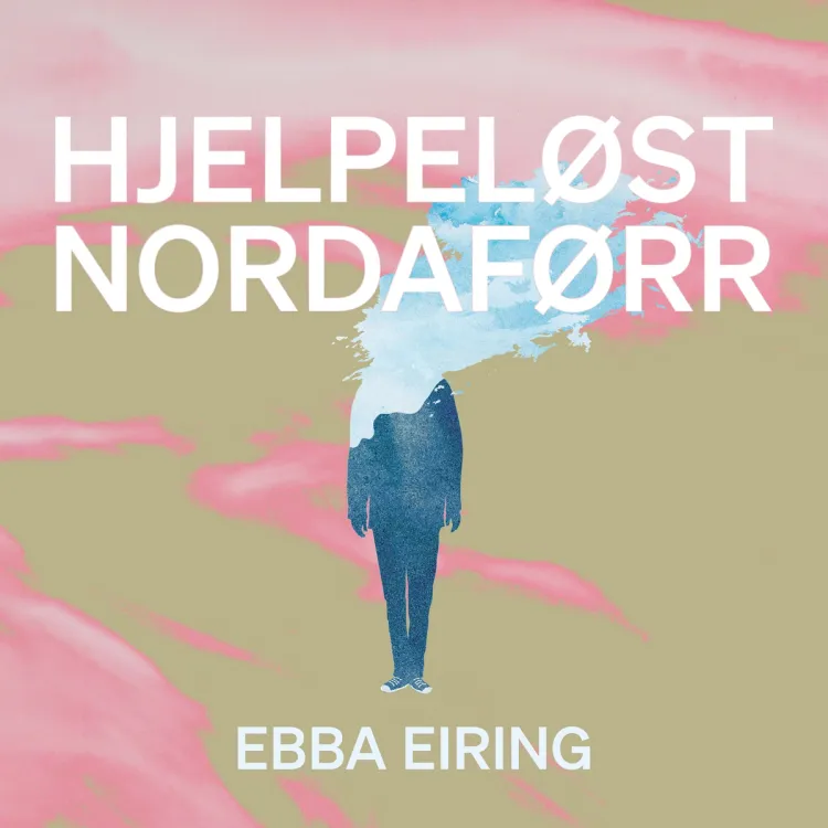 Omslag Hjelpeløst nordaførr av Ebba Eiring (Lydbok)