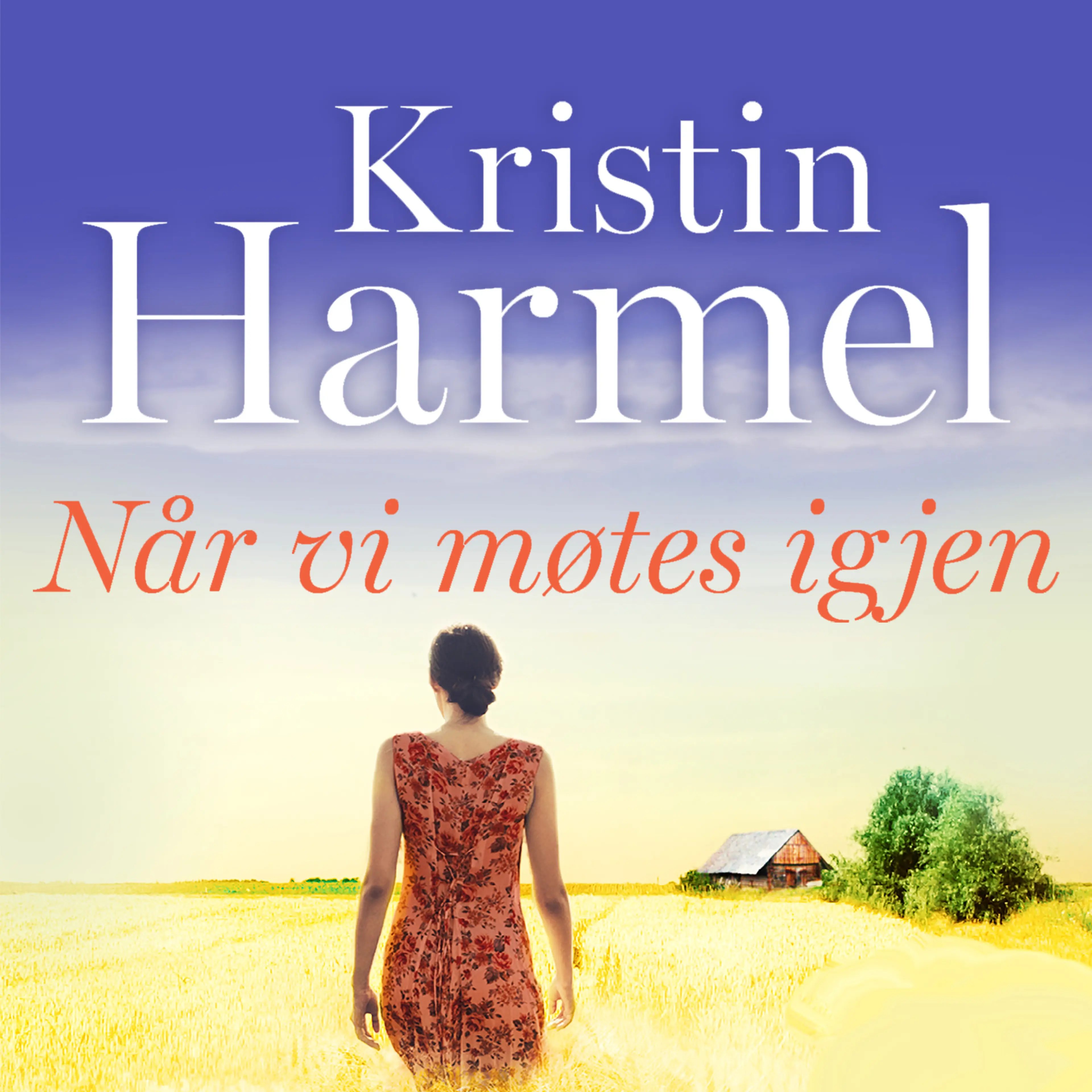 Omslag Når vi møtes igjen av Kristin Harmel (Lydbok)