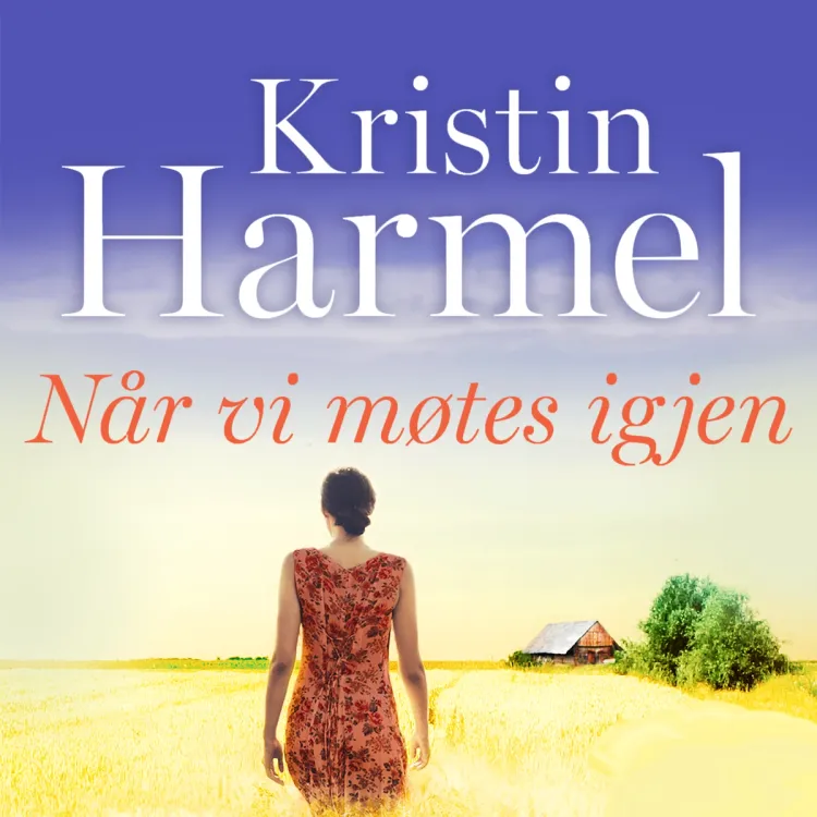 Omslag Når vi møtes igjen av Kristin Harmel (Lydbok)