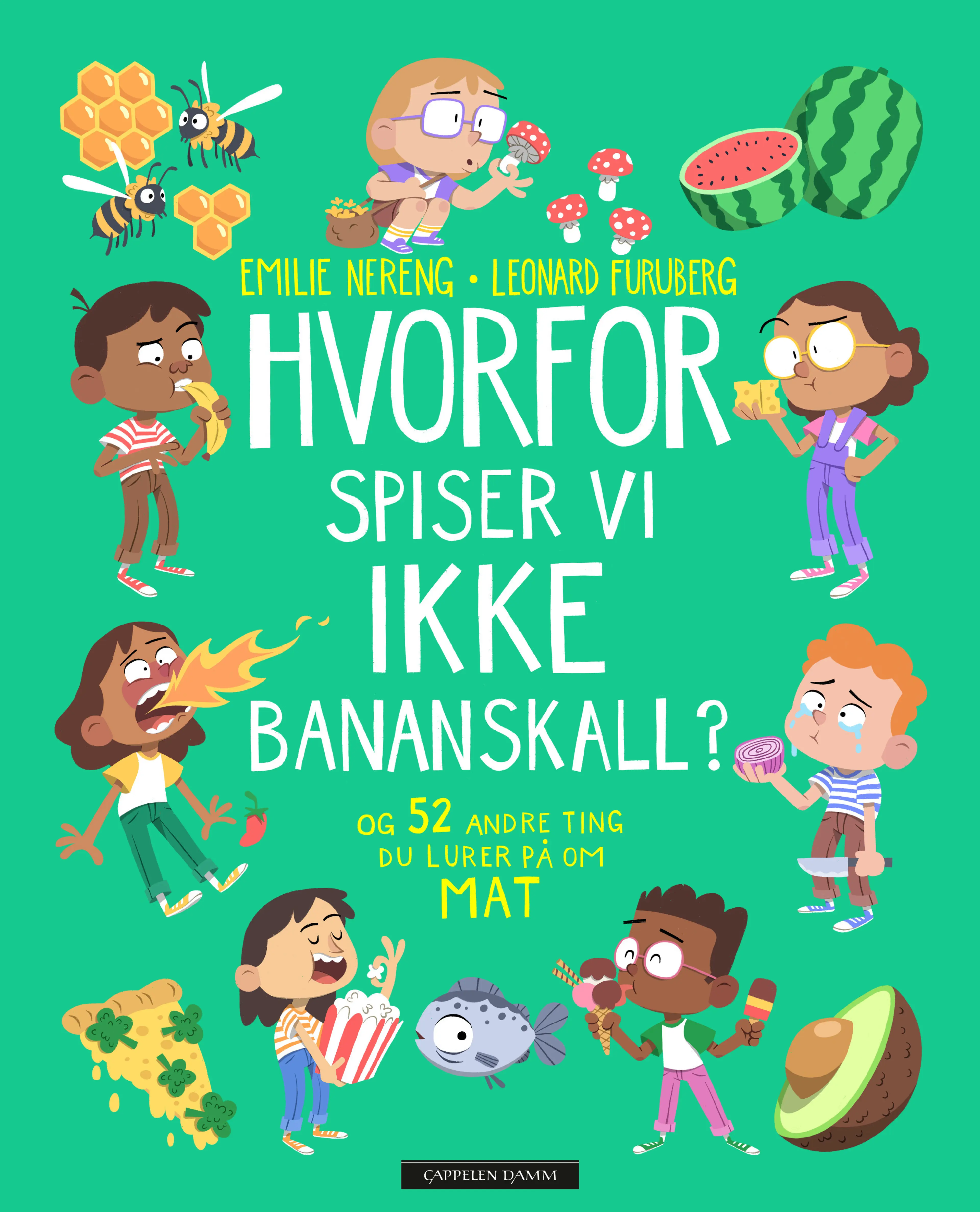 Omslag Hvorfor spiser vi ikke bananskall? av Emilie Nereng (Innbundet)