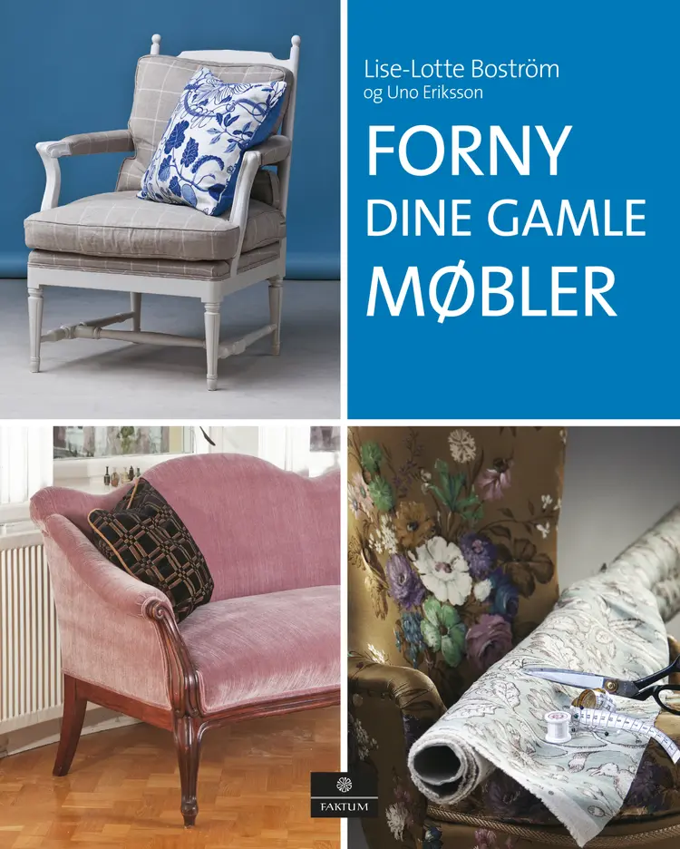 Omslag Forny dine gamle møbler av Lise-Lotte Boström (Innbundet)