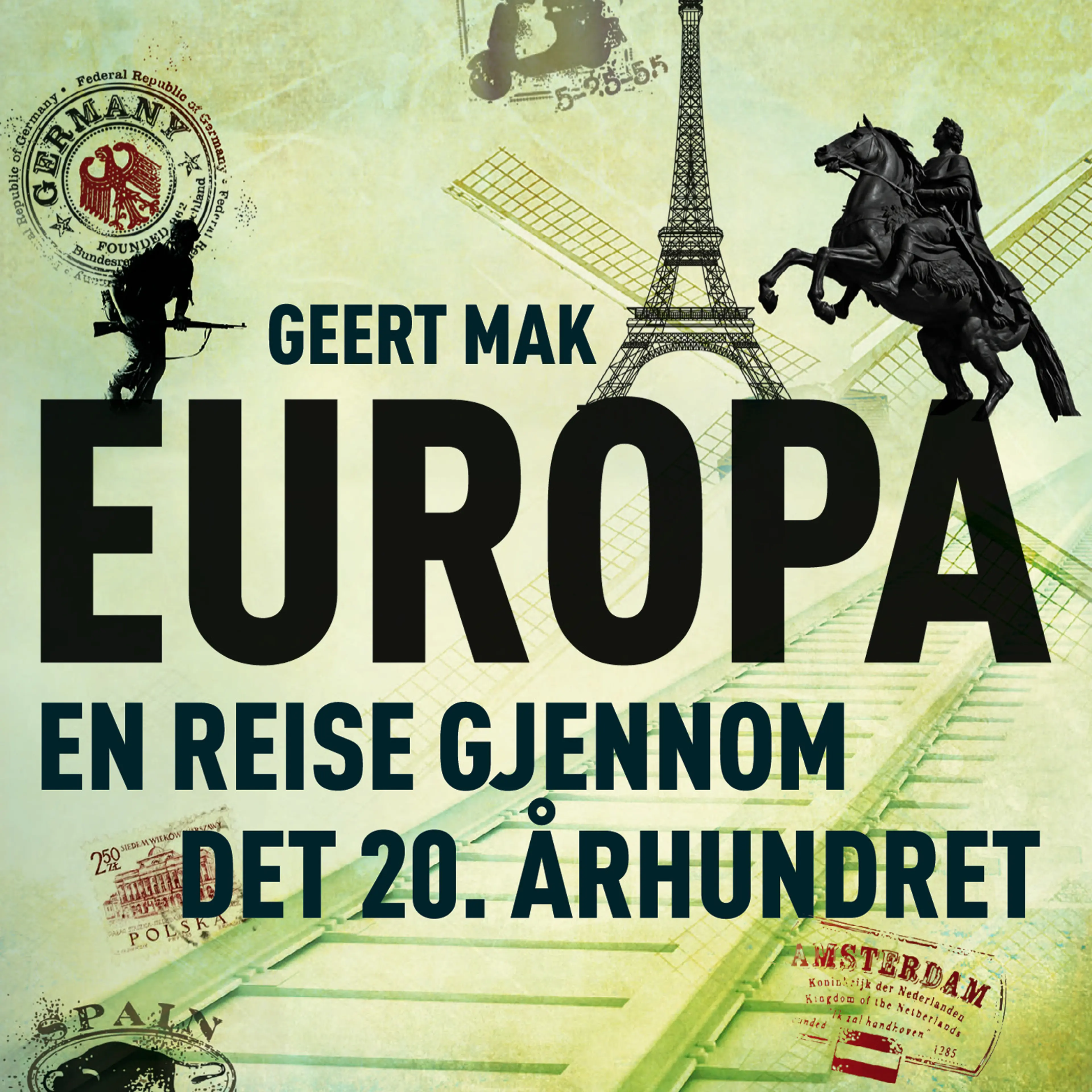 Omslag Europa - En reise gjennom det 20. århundret av Geert Mak (Lydbok)
