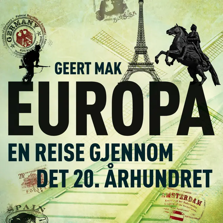 Omslag Europa - En reise gjennom det 20. århundret av Geert Mak (Lydbok)