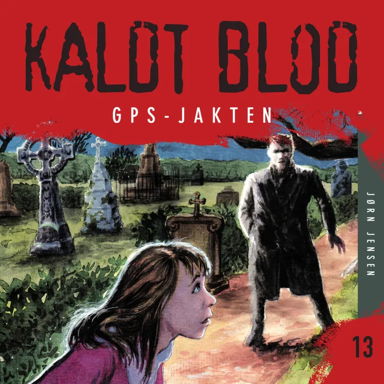 Omslag Kaldt blod 13 - GPS-jakten av Jørn Jensen (Lydbok)