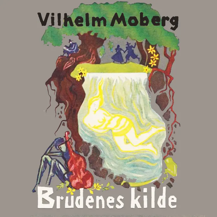 Omslag Brudenes kilde - en legende om de trofaste av Vilhelm Moberg (Lydbok)