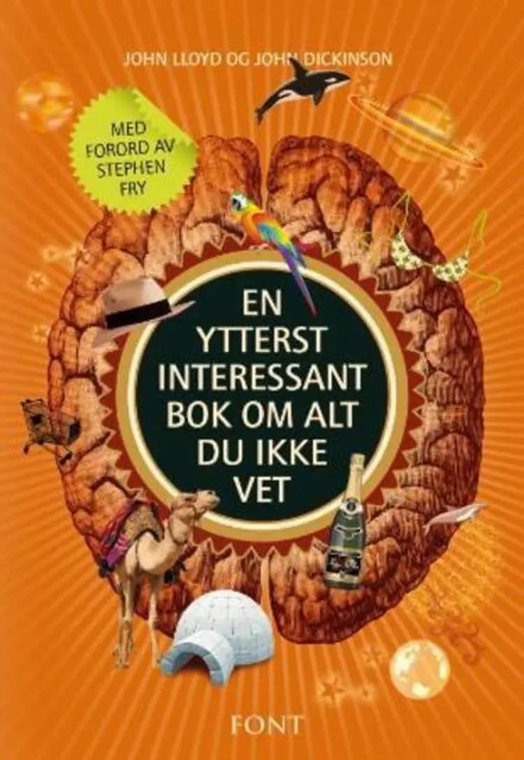 Omslag En ytterst interessant bok om alt du ikke vet av John Lloyd og John Mitchinson (Innbundet)