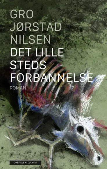 Omslag Det lille steds forbannelse av Gro Jørstad Nilsen (Innbundet)