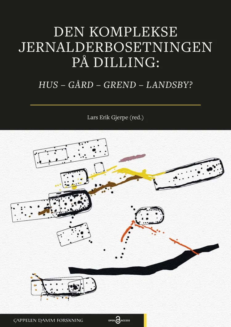 Omslag Den komplekse jernalderbosetningen på Dilling av Lars Erik Gjerpe (red.) (Innbundet)