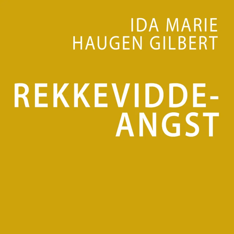 Omslag Rekkeviddeangst av Ida Gilbert (Lydbok)