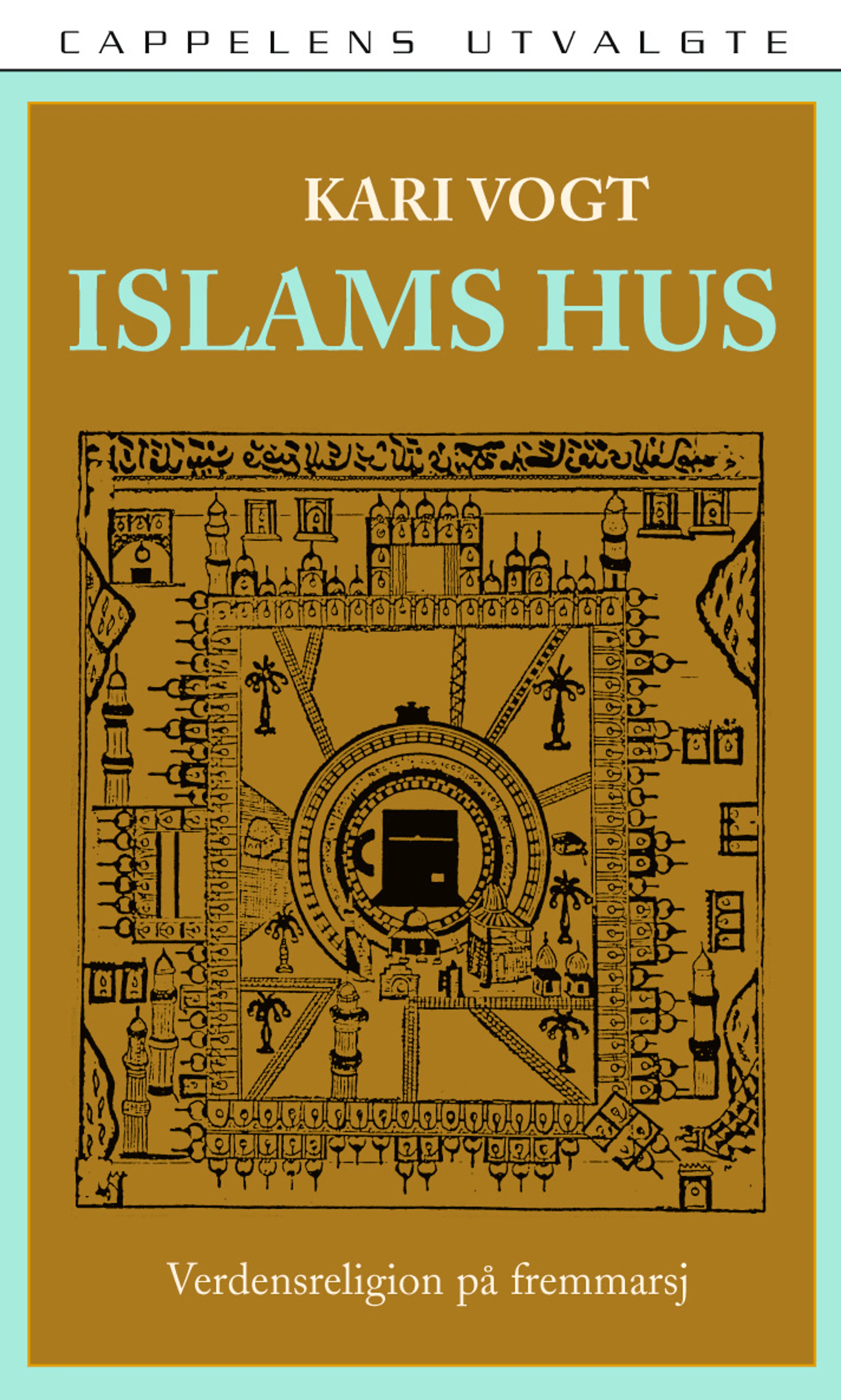 Omslag Islams hus av Kari Vogt (Heftet)