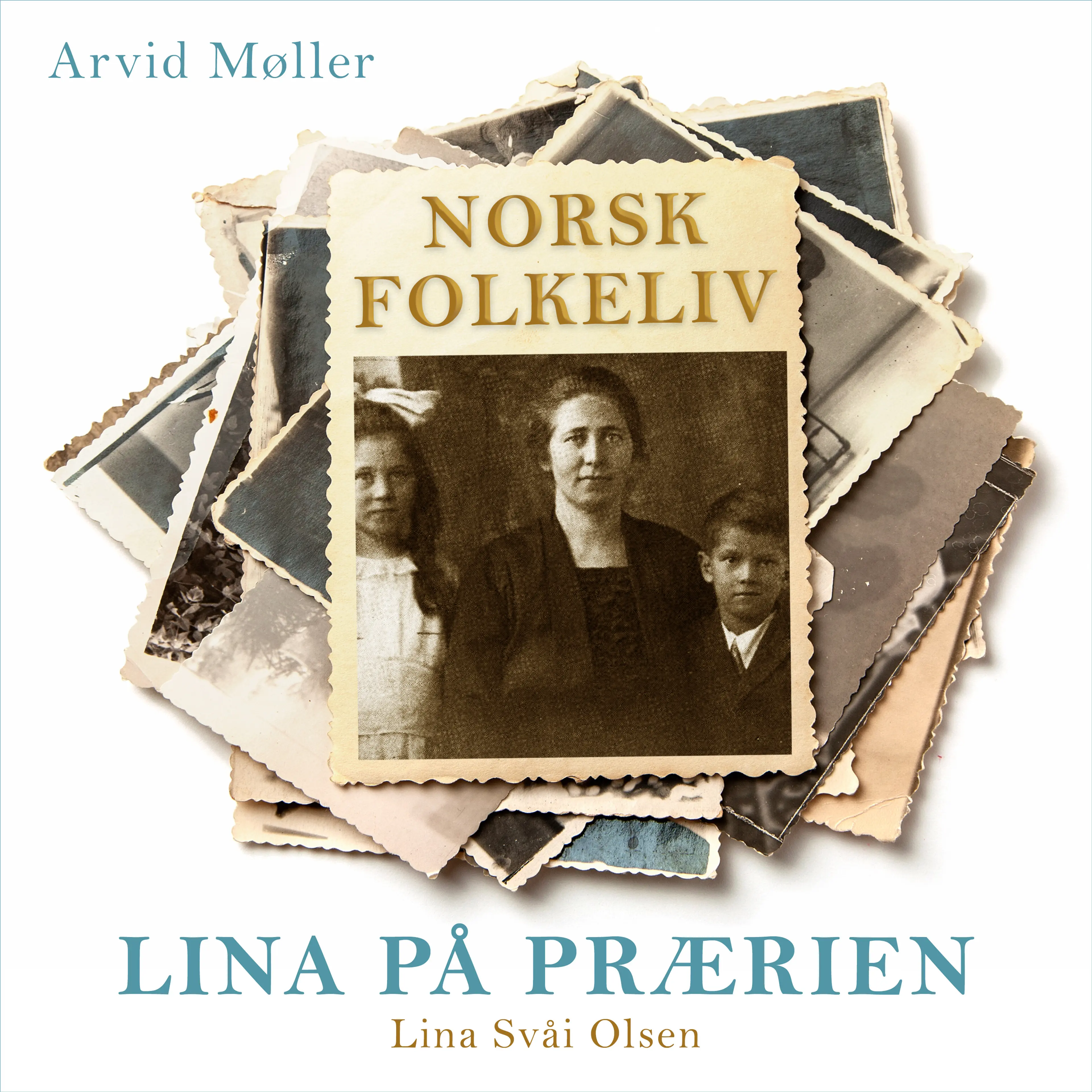 Omslag Lina på prærien - Lina Svåi Olson av Arvid Møller (Lydbok)