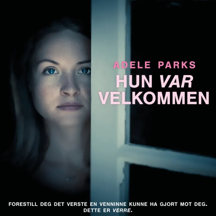 Omslag Hun var velkommen av Adele Parks (Lydbok)