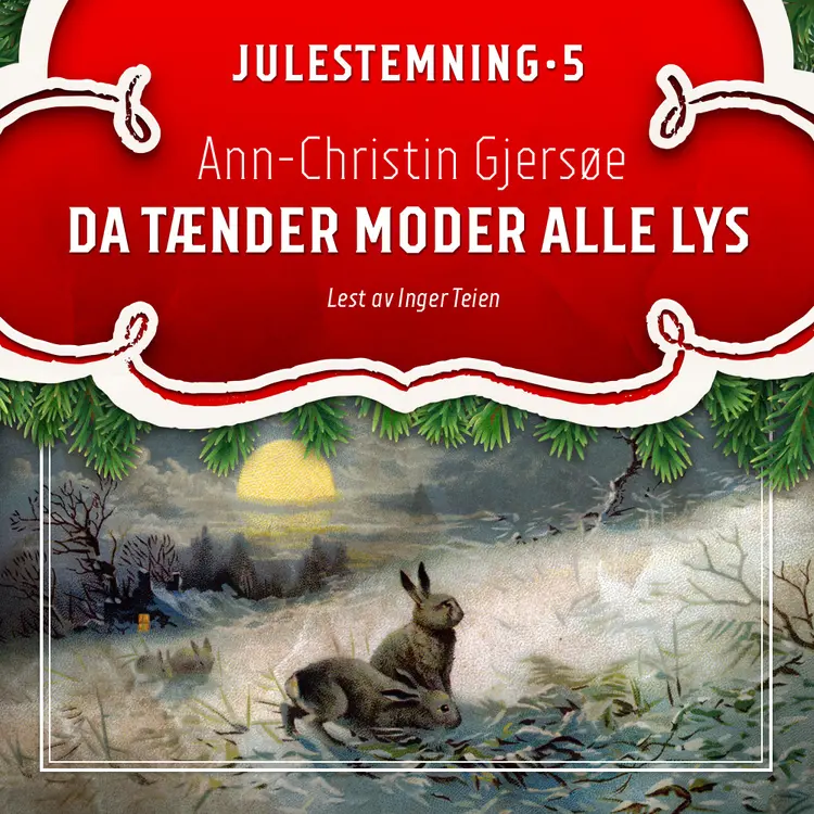 Omslag Da tænder moder alle lys av Ann-Christin Gjersøe (Lydbok)