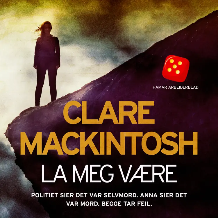 Omslag La meg være av Clare Mackintosh (Lydbok)