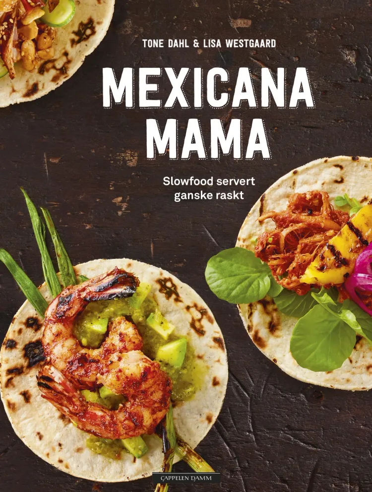Omslag Mexicana Mama av Tone Dahl og Lisa Westgaard (Innbundet)