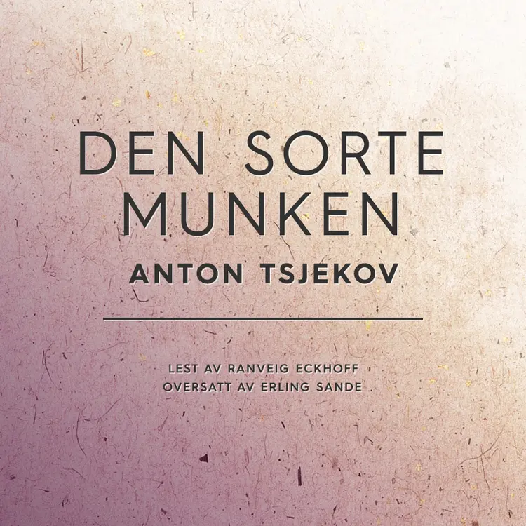 Omslag Den sorte munken av Anton Tsjekov (Lydbok)