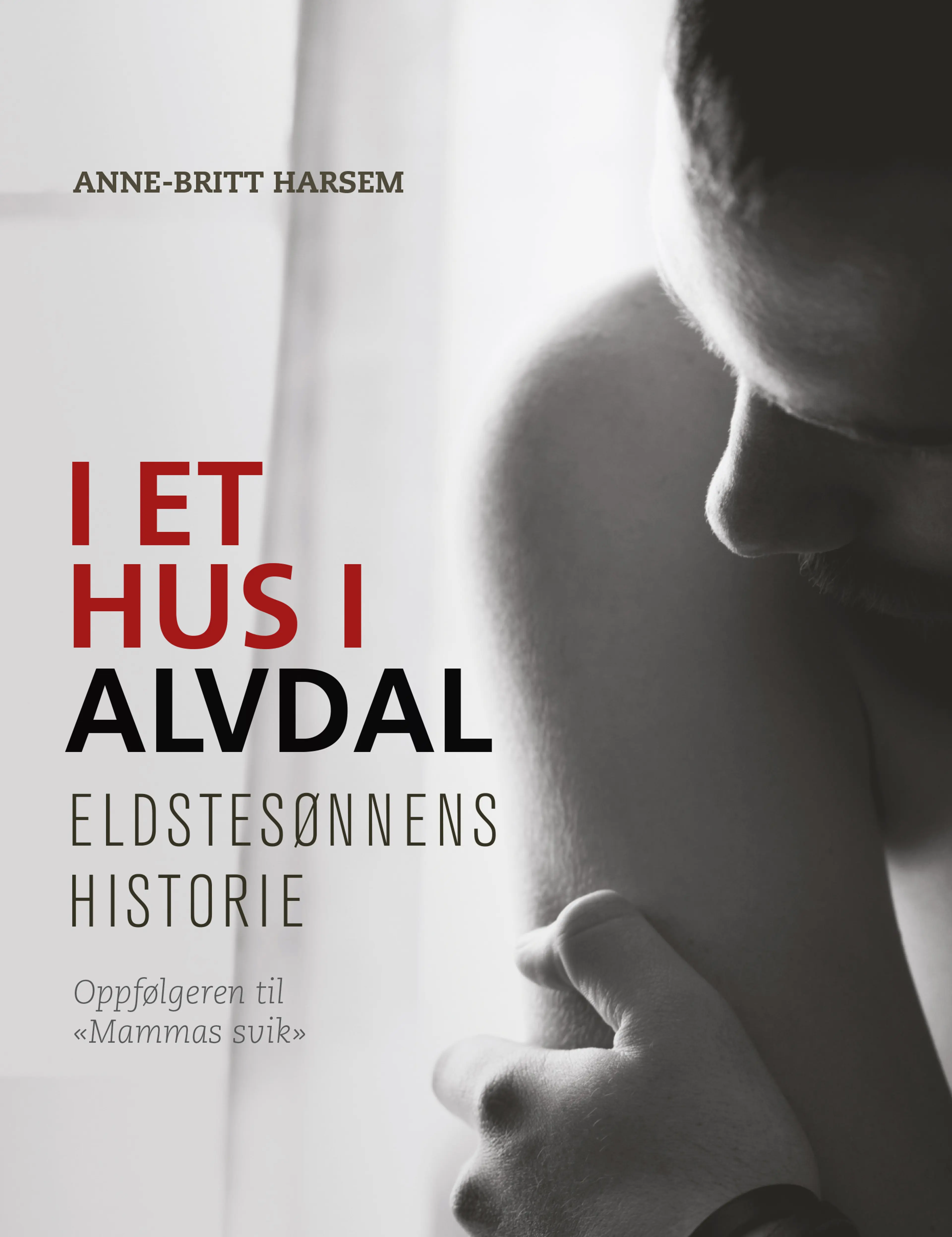 Omslag I et hus i Alvdal av Anne-Britt Harsem (Ebok)