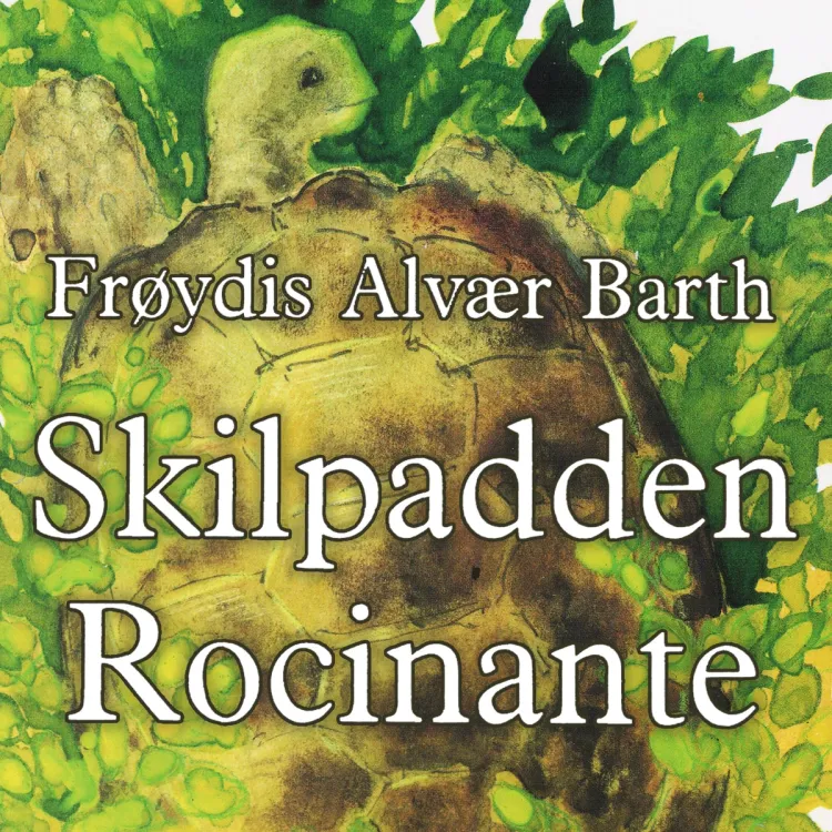 Omslag Skilpadden Rocinante av Frøydis Alvær (Nedlastbar lydbok)