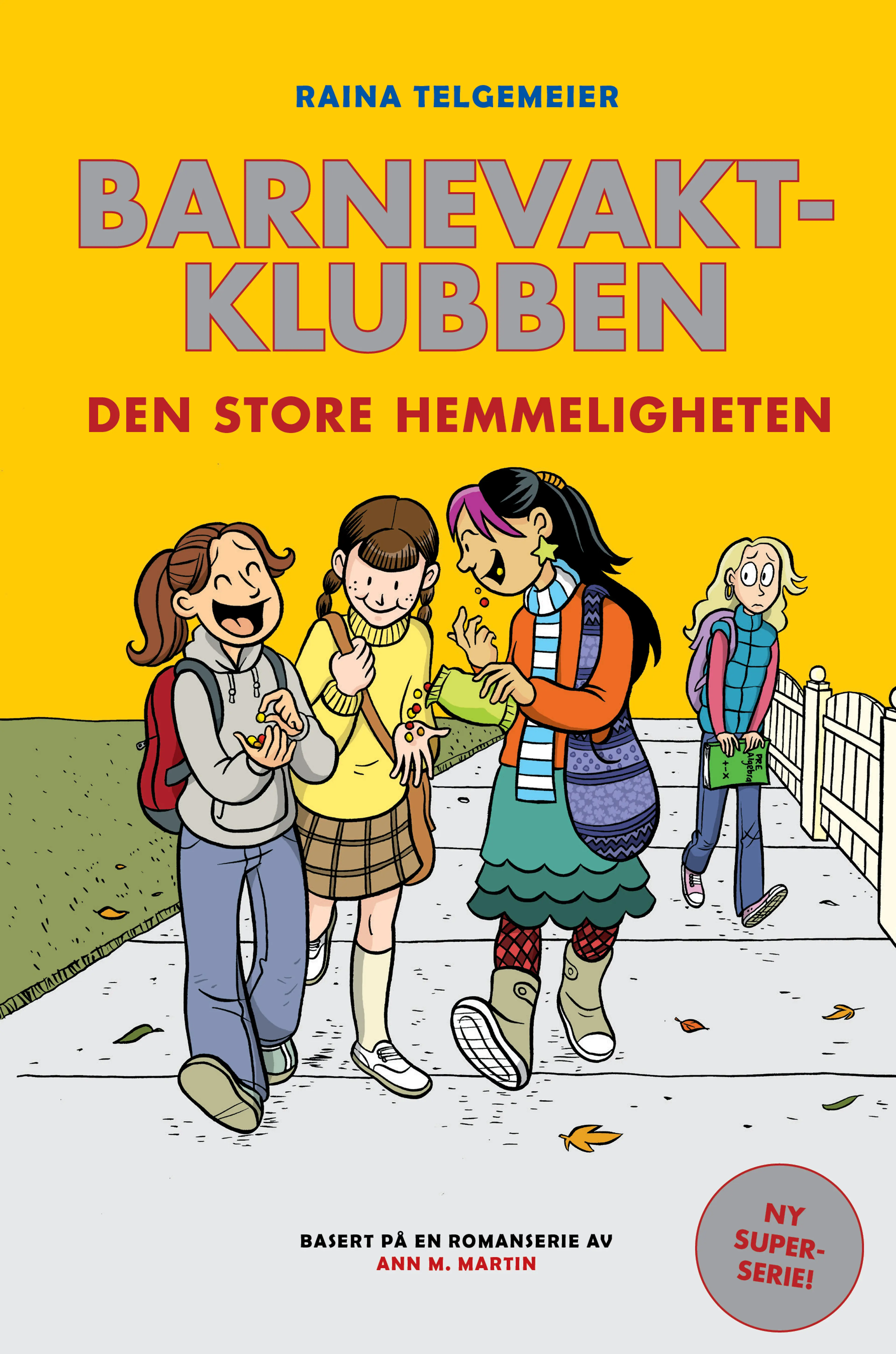 Omslag Barnevaktklubben 2: Den store hemmeligheten av Raina Telgemeier (Innbundet)