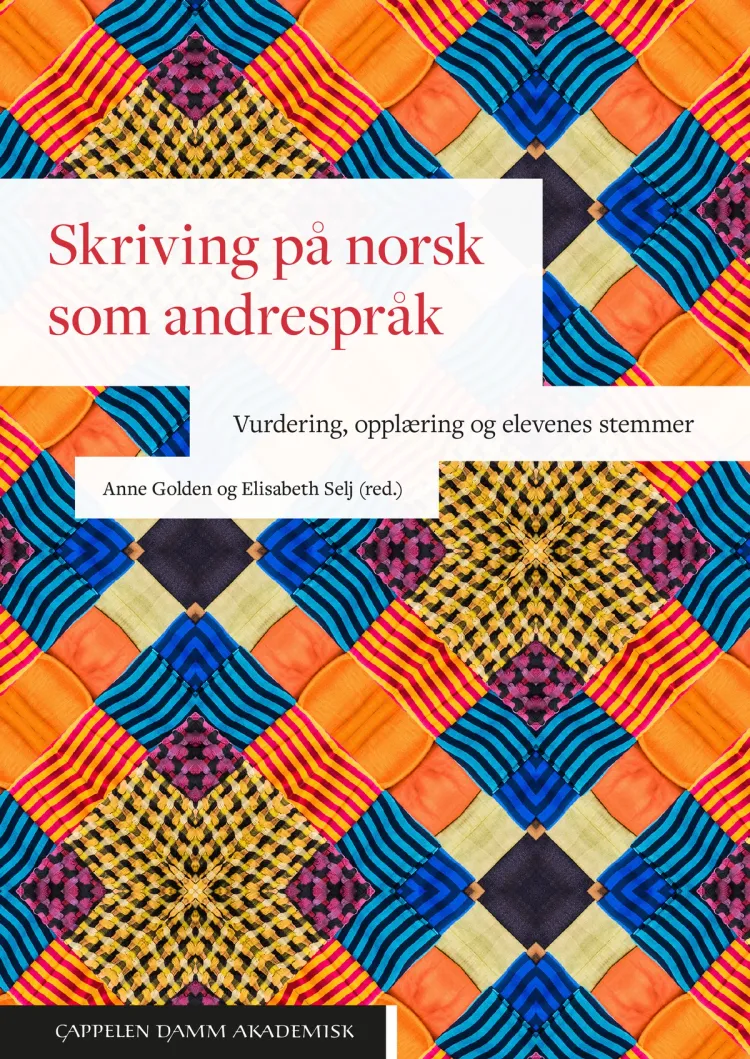 Omslag Skriving på norsk som andrespråk av Anne Golden og Elisabeth Selj (red.) (Heftet)