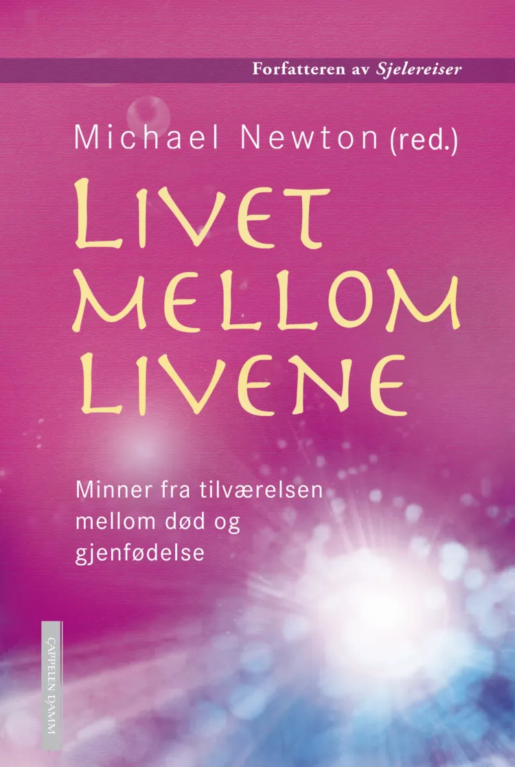 Omslag Livet mellom livene av Michael Newton (Innbundet)