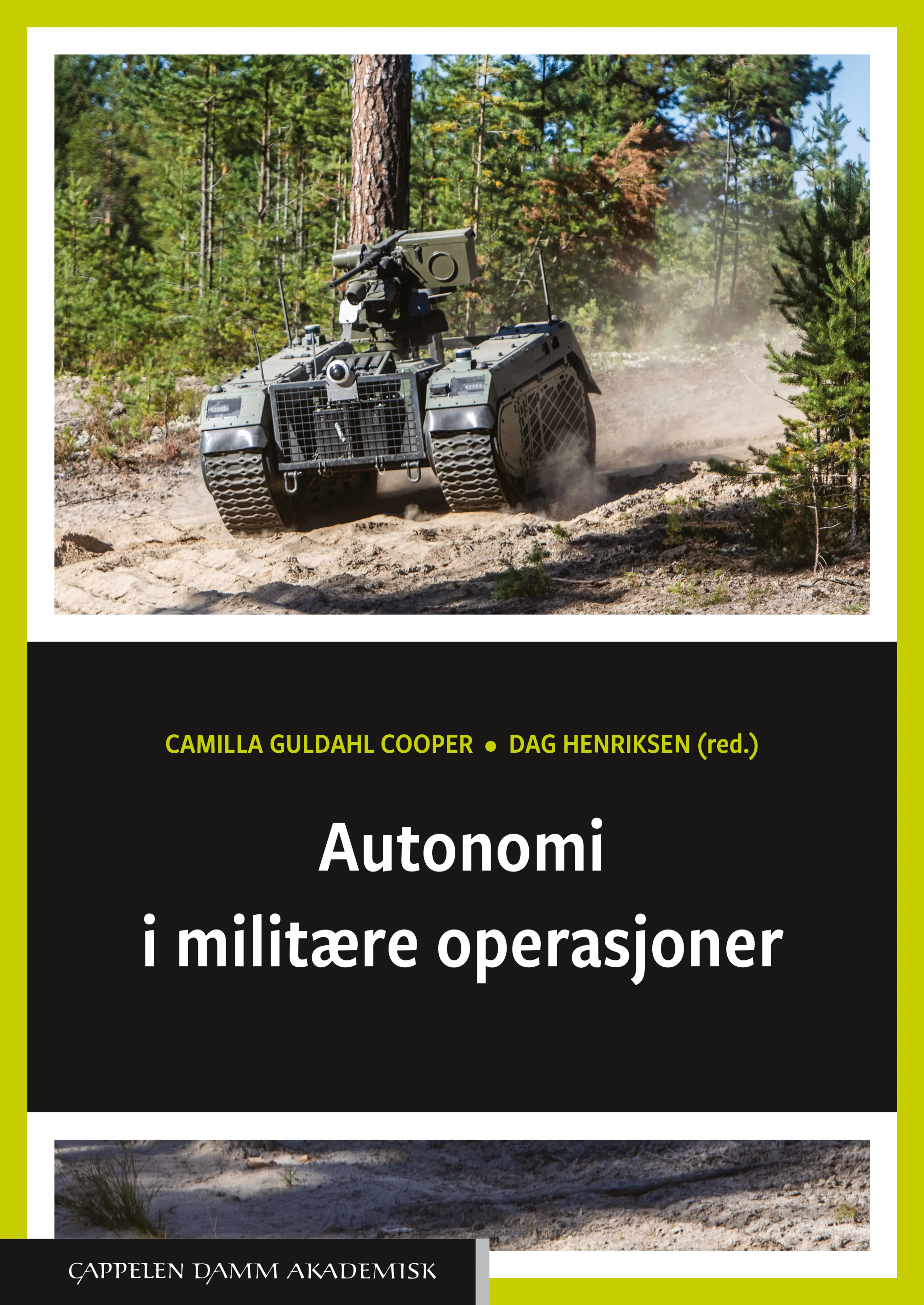Omslag Autonomi i militære operasjoner av Camilla Guldahl Cooper og Dag Henriksen (Ebok)