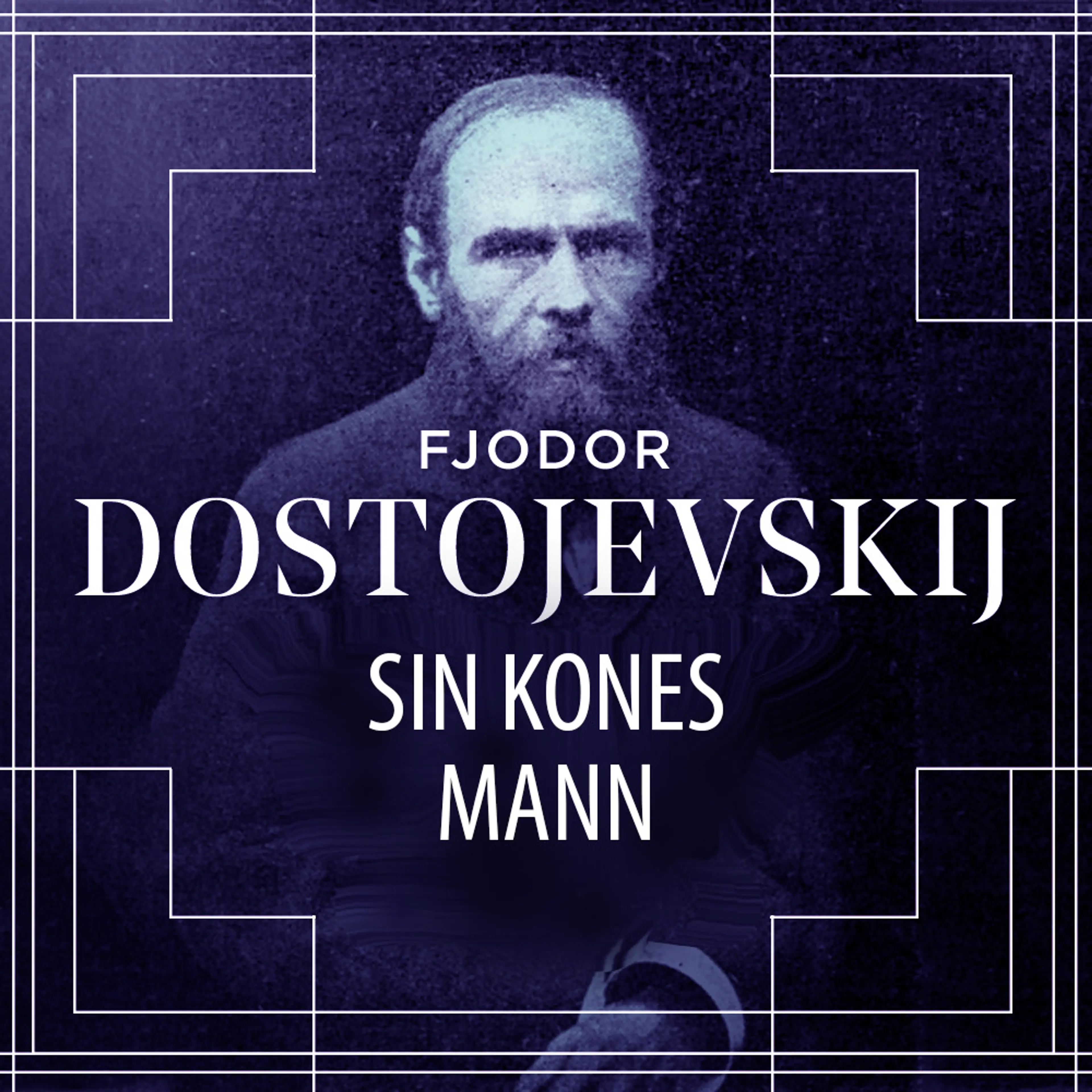 Omslag Sin kones mann av Fjodor M. Dostojevskij (Lydbok)
