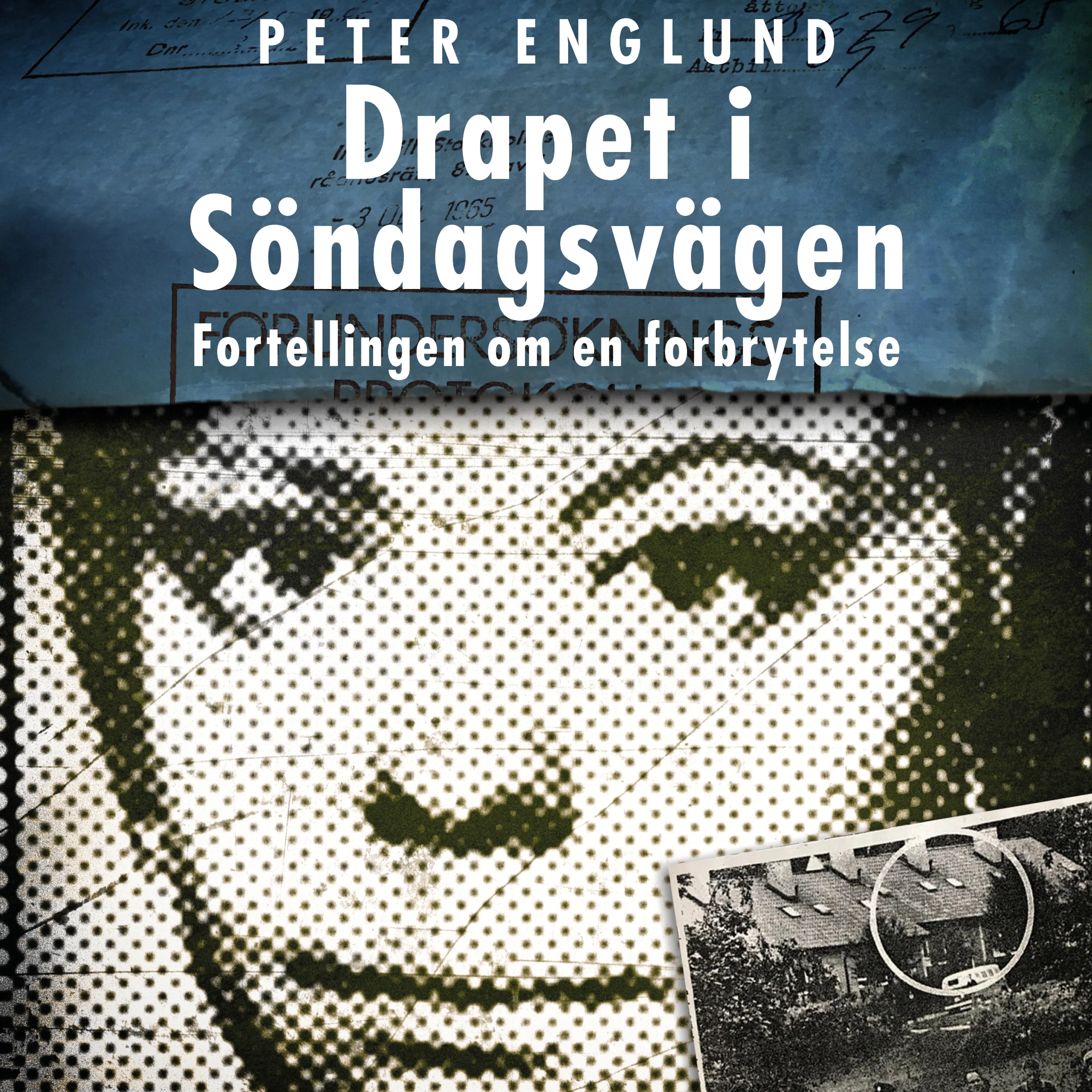 Omslag Drapet i Söndagsvägen av Peter Englund (Lydbok)