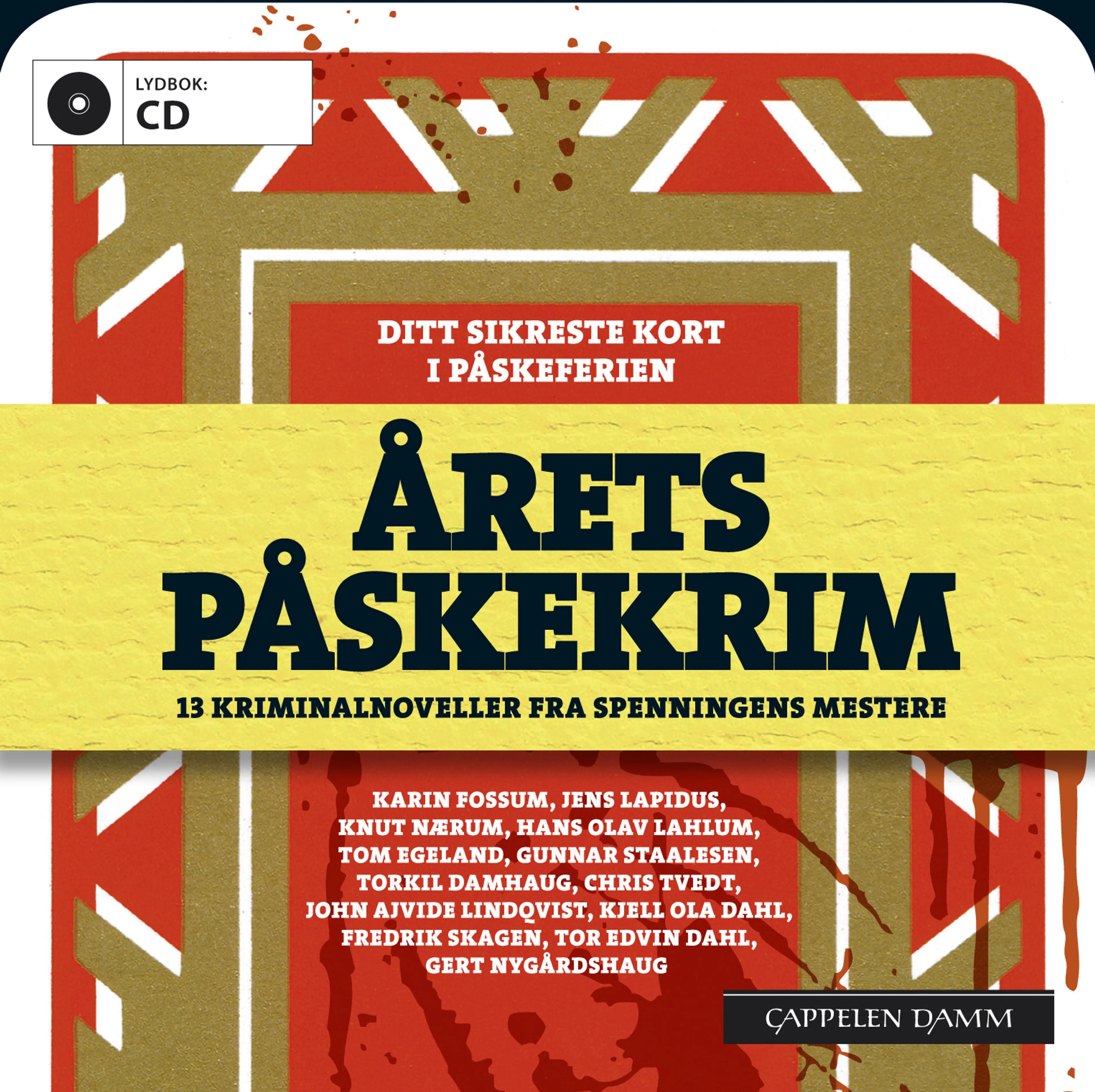 Omslag Årets påskekrim av Karin Fossum, Jens Lapidus, Knut Nærum, Hans Olav Lahlum, Chris Tvedt og Gert Nygårdshaug (CD)