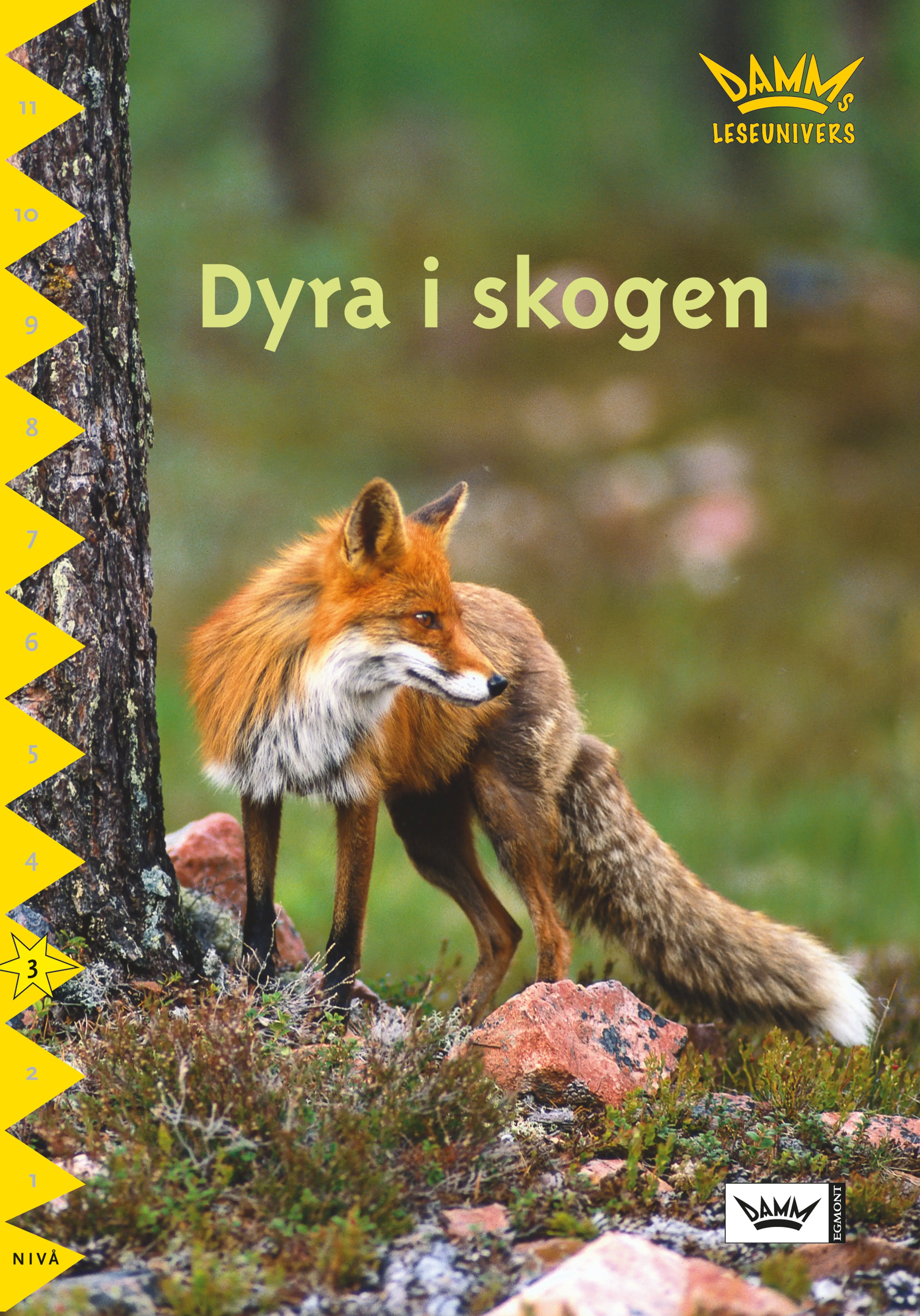 Omslag Damms leseunivers 1: Dyra i skogen av Birgit Eriksson (Heftet)