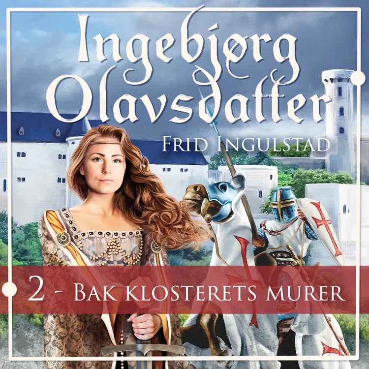 Omslag Bak klosterets murer av Frid Ingulstad (Lydbok)