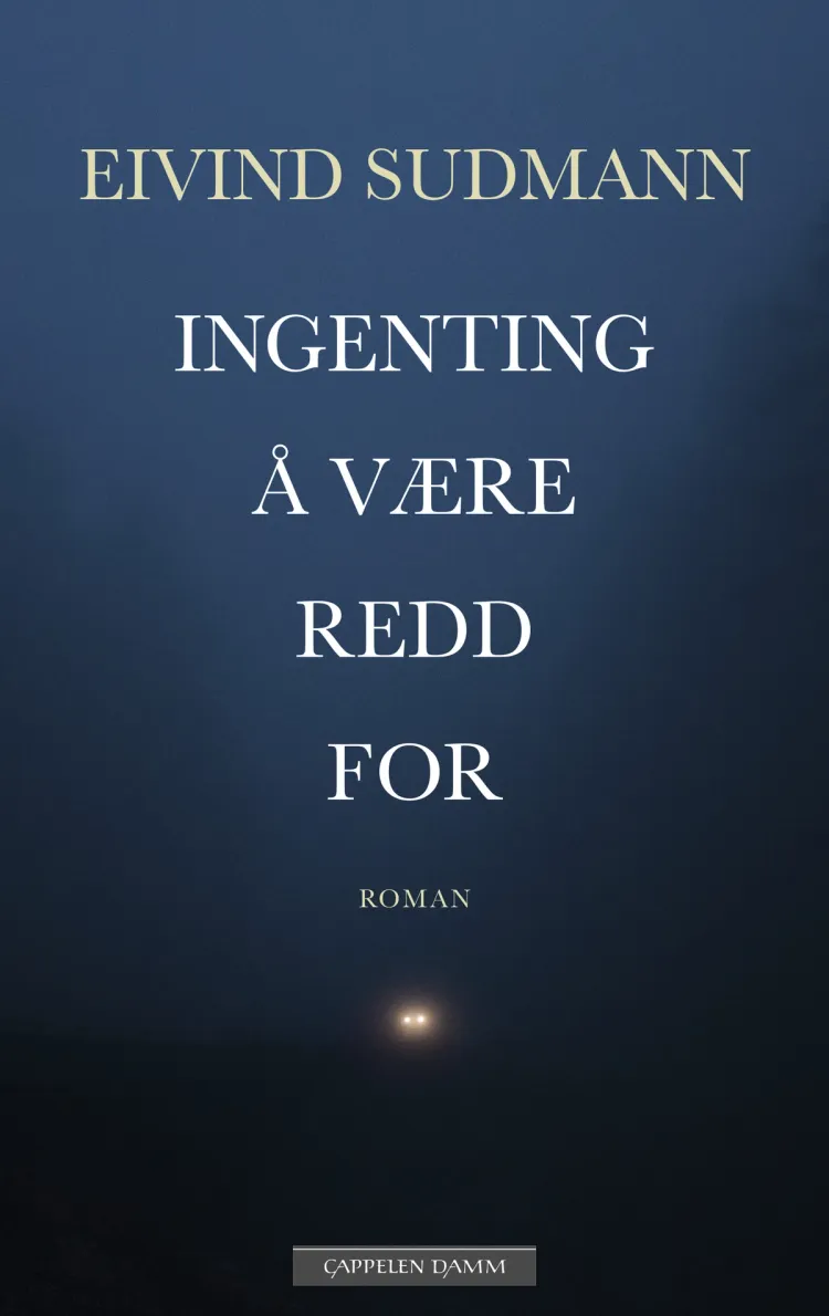 Omslag Ingenting å være redd for av Eivind Sudmann (Ebok)