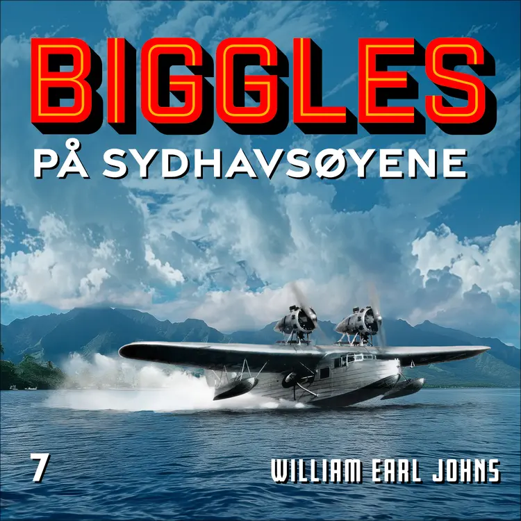 Omslag Biggles på sydhavsøyene av William Earl Johns (Lydbok)
