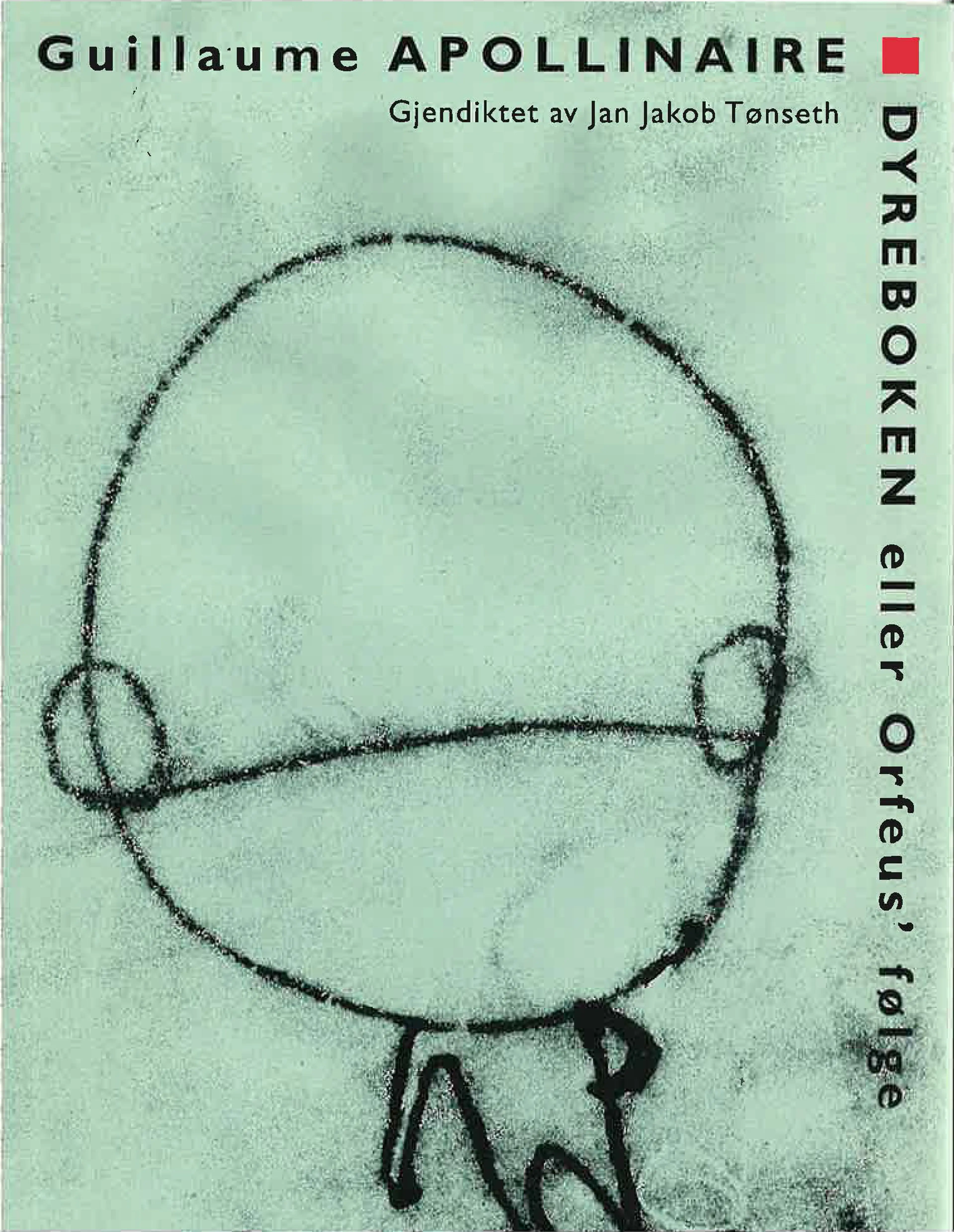 Omslag Dyreboken eller orfeus' følge av Guillaume Apollinaire (Heftet)