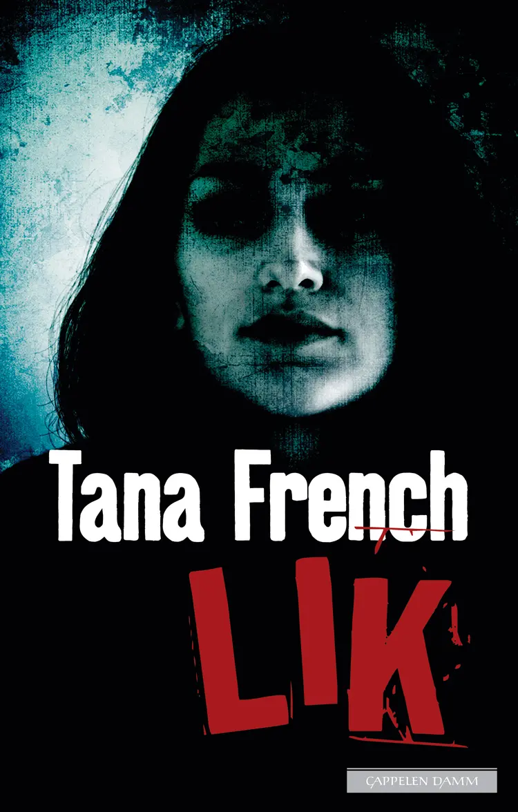 Omslag Lik av Tana French (Innbundet)