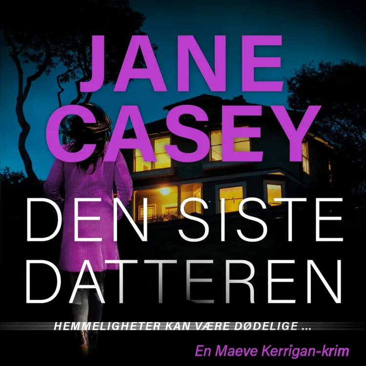 Omslag Den siste datteren av Jane Casey (Lydbok)