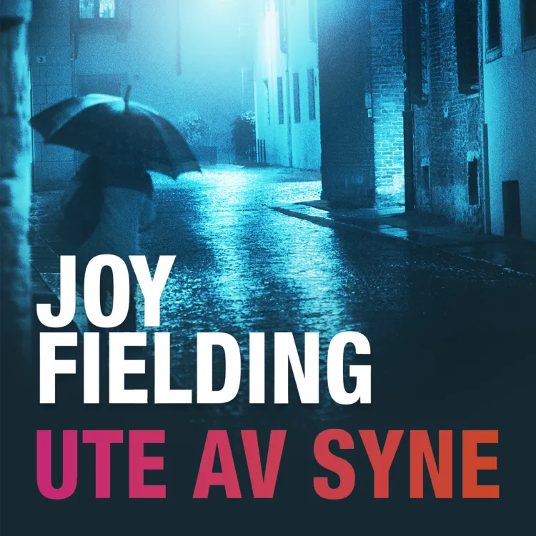 Omslag Ute av syne av Joy Fielding (Lydbok)