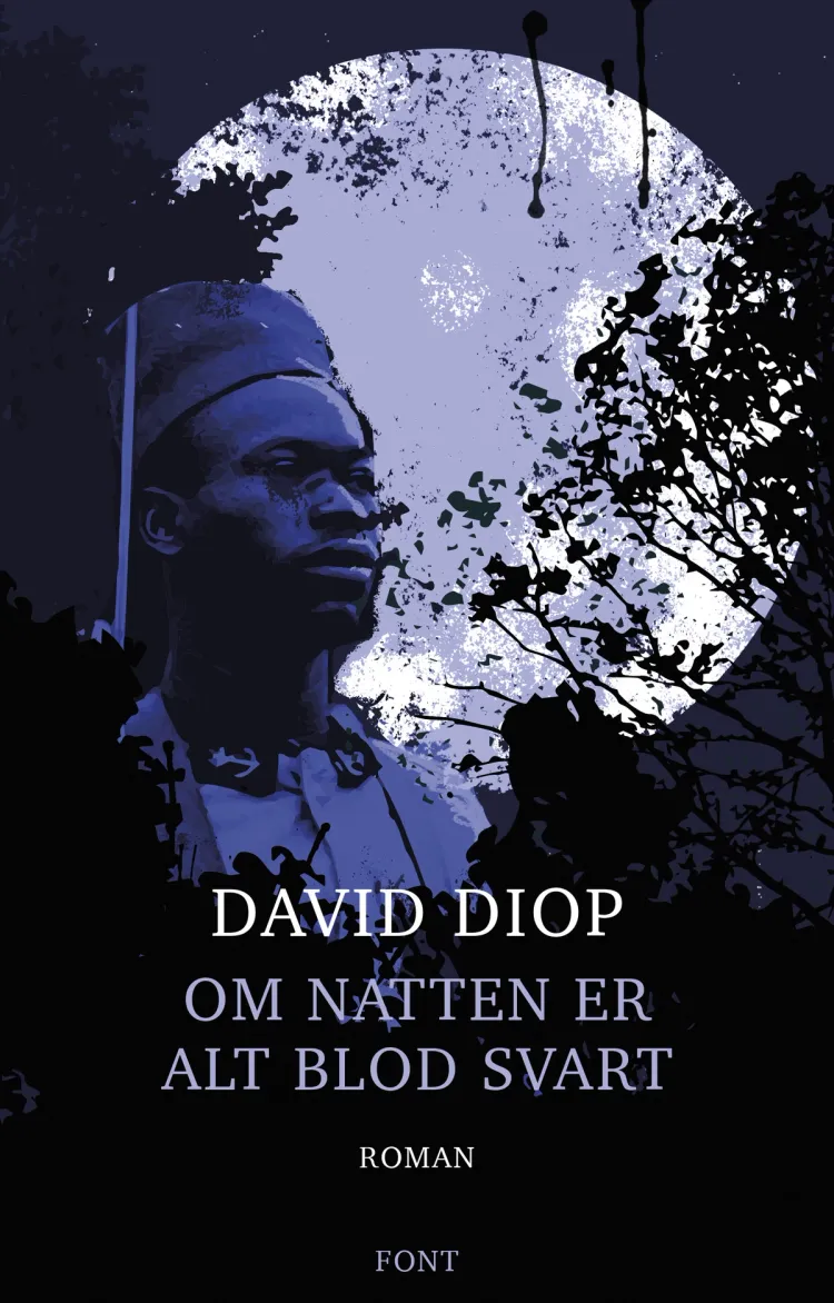 Omslag Om natten er alt blod svart av David Diop (Ebok)