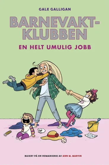 Omslag Barnevaktklubben 5: En helt umulig jobb av Gale Galligan (Innbundet)