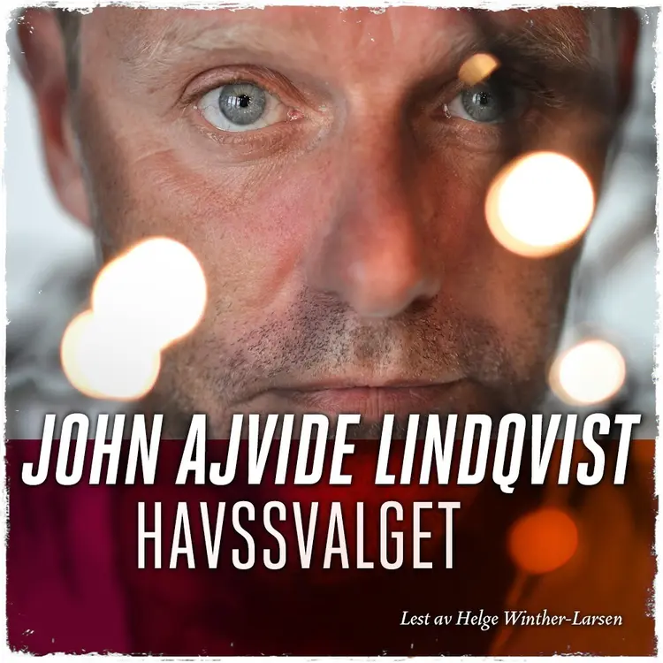 Omslag Havssvalget av John Ajvide Lindqvist (Lydbok)