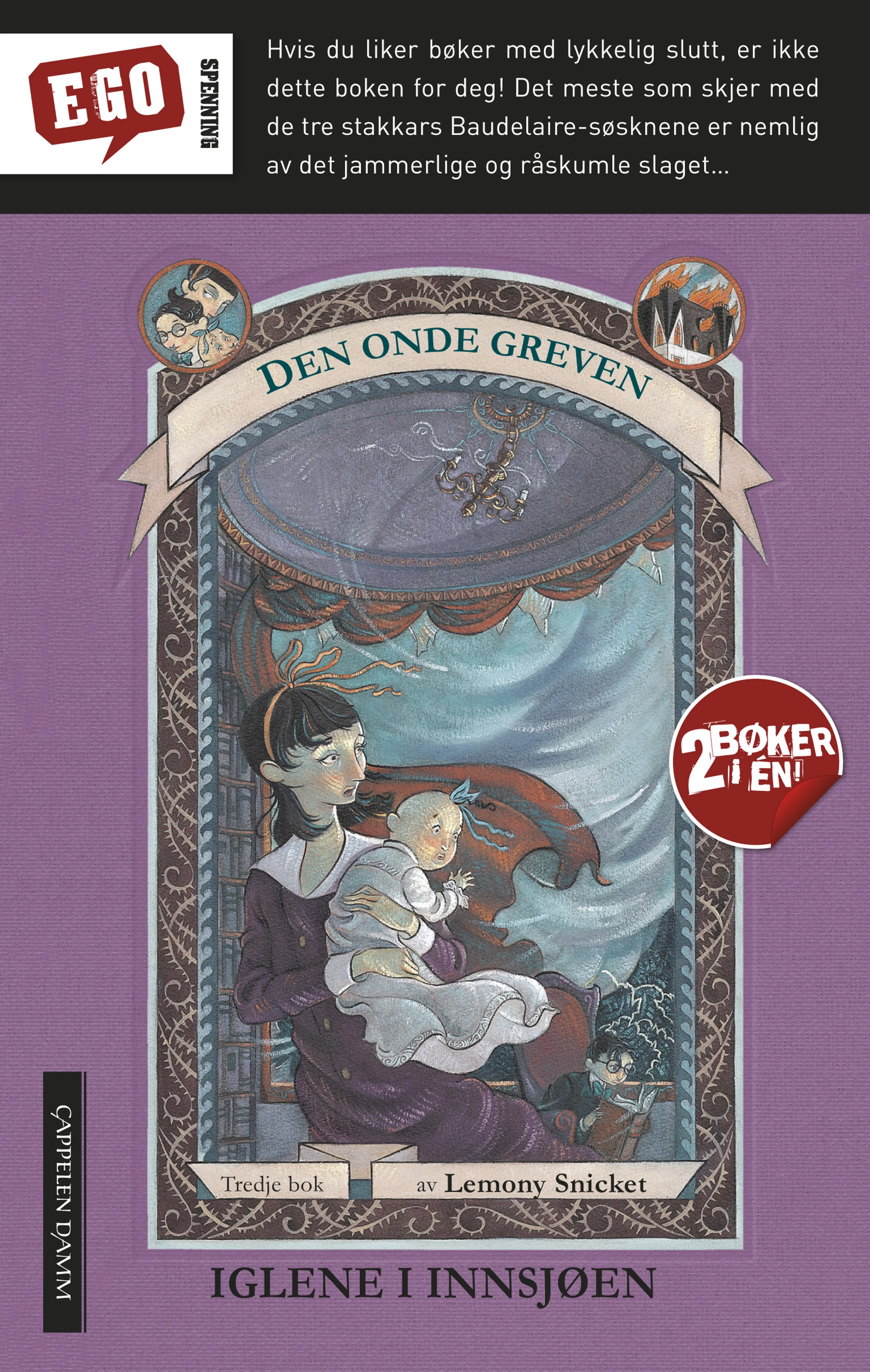 Omslag Iglene i innsjøen / Den mystiske mølla av Lemony Snicket (Heftet)