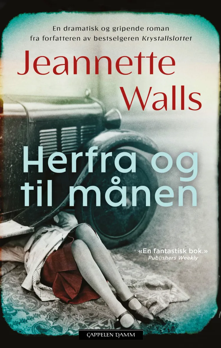 Omslag Herfra og til månen av Jeannette Walls (Innbundet)