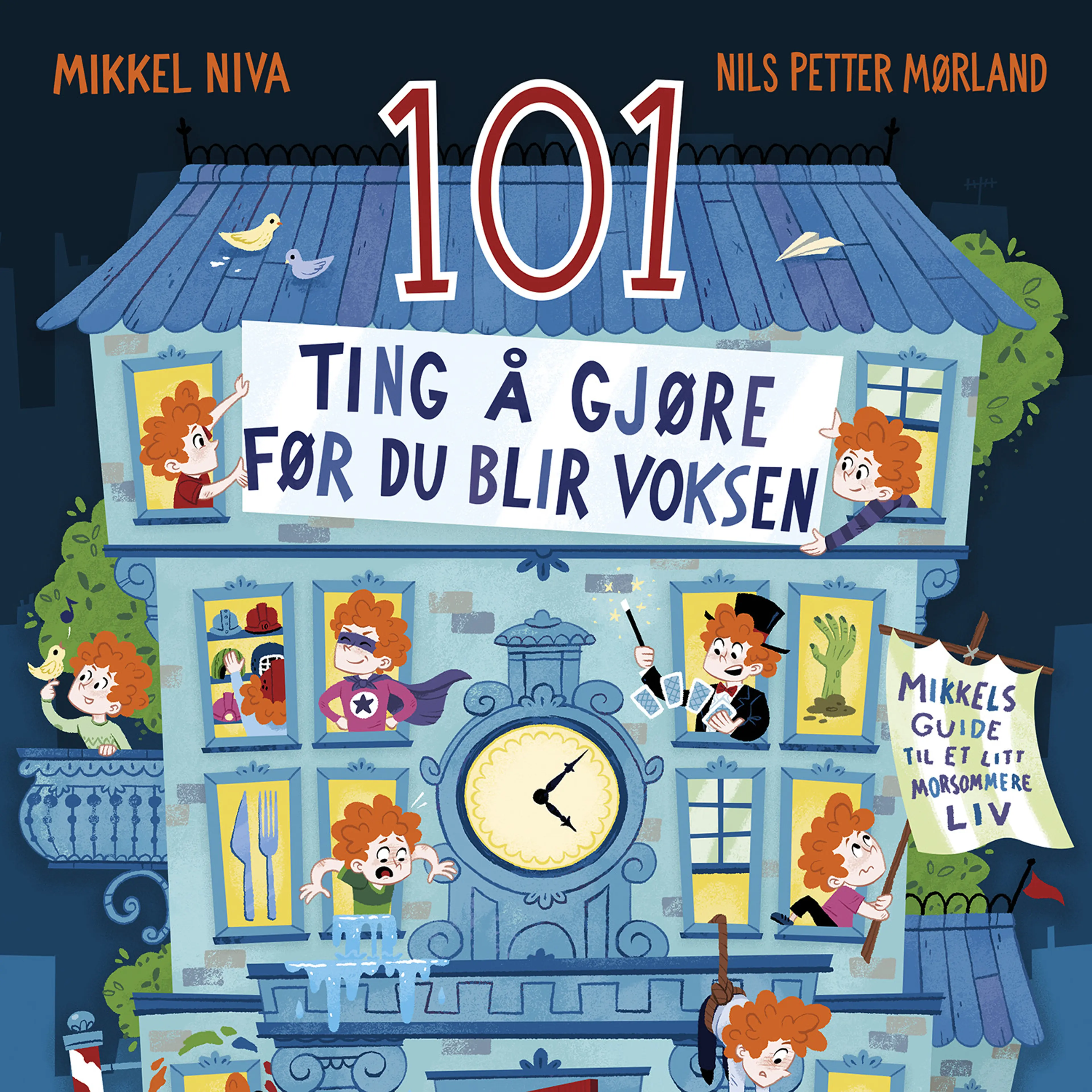 Omslag 101 ting å gjøre før du blir voksen - Mikkels guide til et litt morsommere liv av Nils Petter Mørland og Mikkel Niva (Lydbok)
