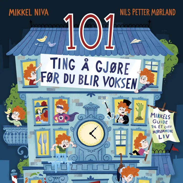Omslag 101 ting å gjøre før du blir voksen - Mikkels guide til et litt morsommere liv av Nils Petter Mørland og Mikkel Niva (Lydbok)