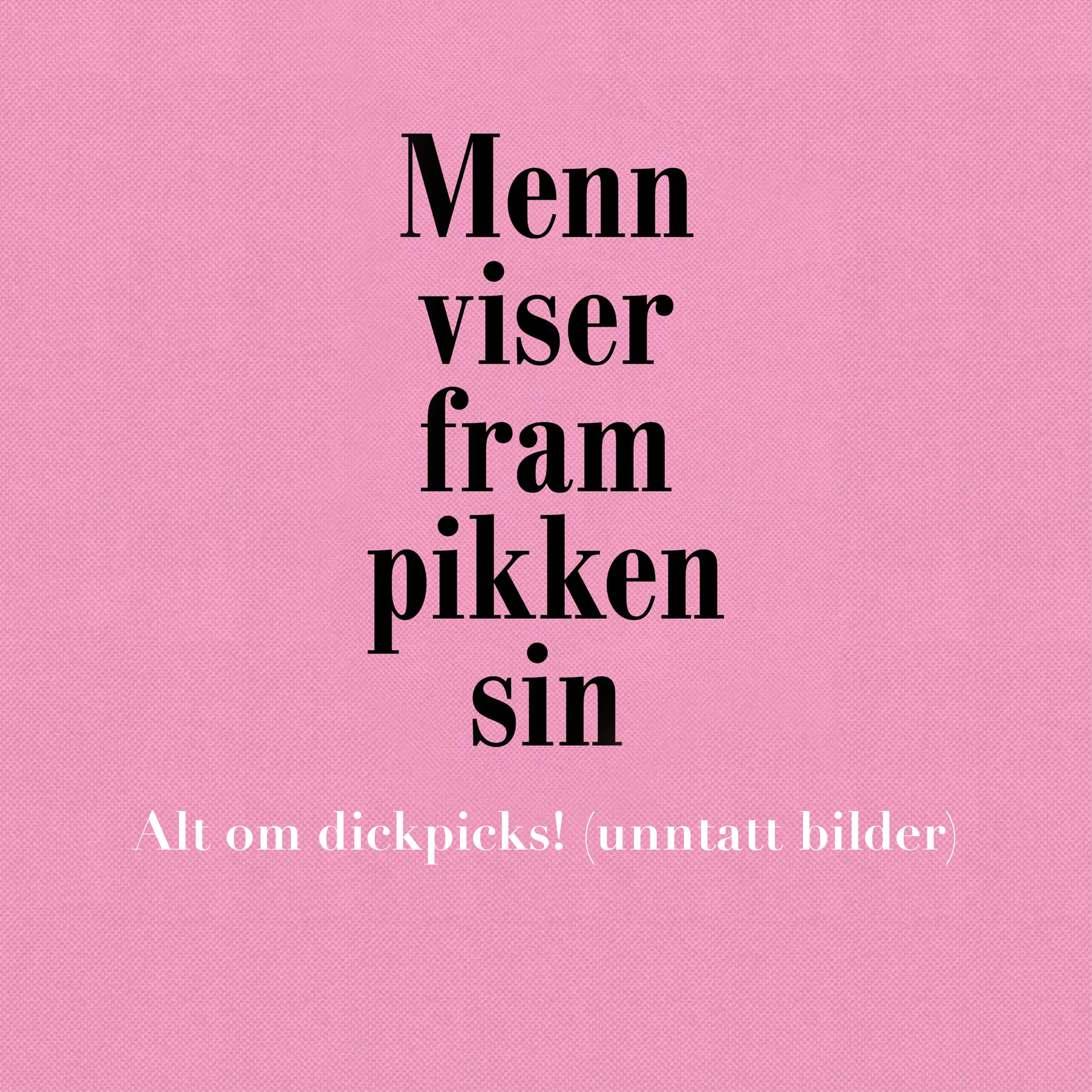 Omslag Menn viser fram pikken sin av Caroline Hainer (Lydbok)