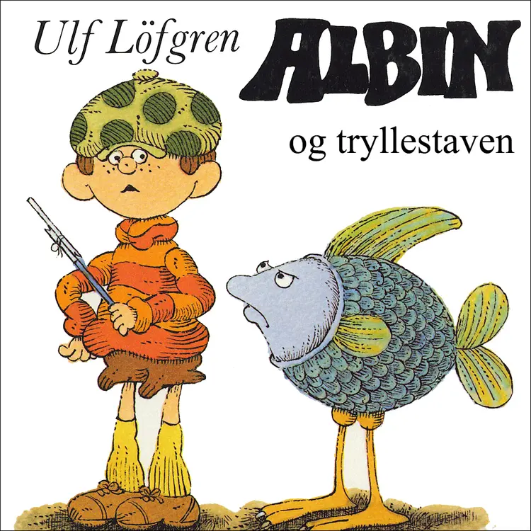 Omslag Albin og tryllestaven av Ulf Löfgren (Lydbok)