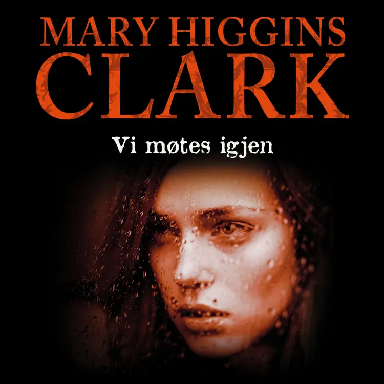 Omslag Vi møtes igjen av Mary Higgins Clark (Lydbok)
